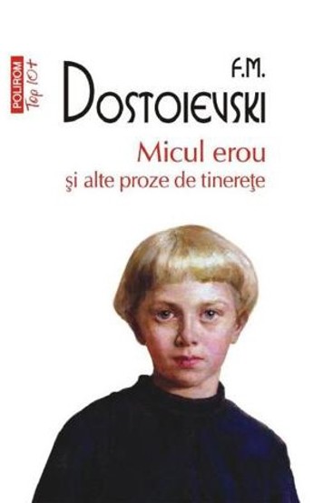 Carte Micul erou si alte proze de tinerete editura Polirom
