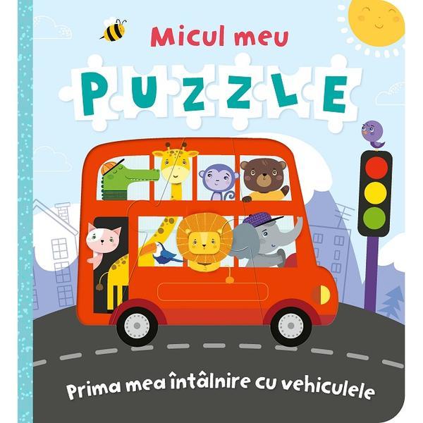 Carte Micul meu puzzle. Prima mea intalnire cu vehiculele