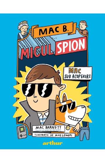 Carte Micul spion Vol. 1 Mac sub acoperire editura Grupul Art