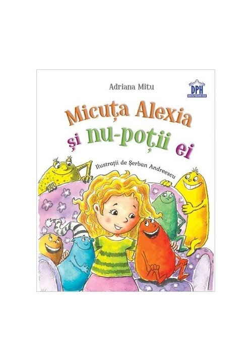Carte Micuta Alexia si nu-potii ei editura Didactica Publishing House
