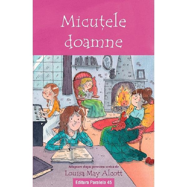 Carte Micutele doamne. adaptare dupa povestea scrisa de Louisa May Alcott