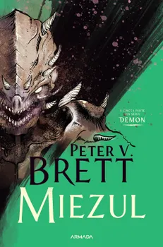 Carte Miezul. A cincea parte din seria Demon/Peter V. Brett editura Nemira