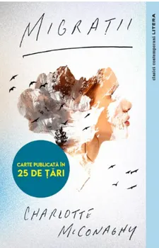 Carte Migratii/Charlotte McConaghy editura Litera