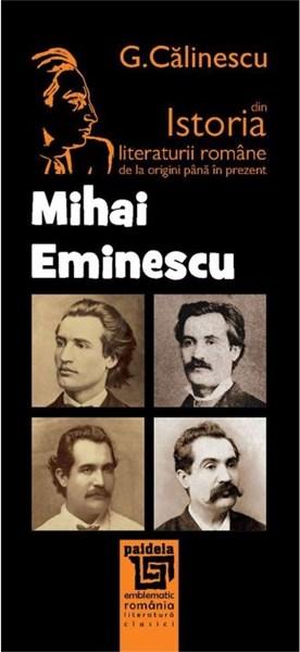 Carte Mihai Eminescu autor George Calinescu editura Paideia