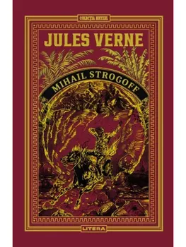 Carte Mihail Strogoff/Jules Verne editura Litera