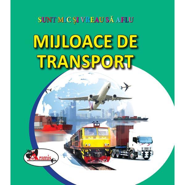 Carte Mijloace de transport   editura Aramis