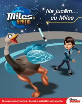 Carte Miles in spatiu. Ne jucam cu Miles/*** editura Litera