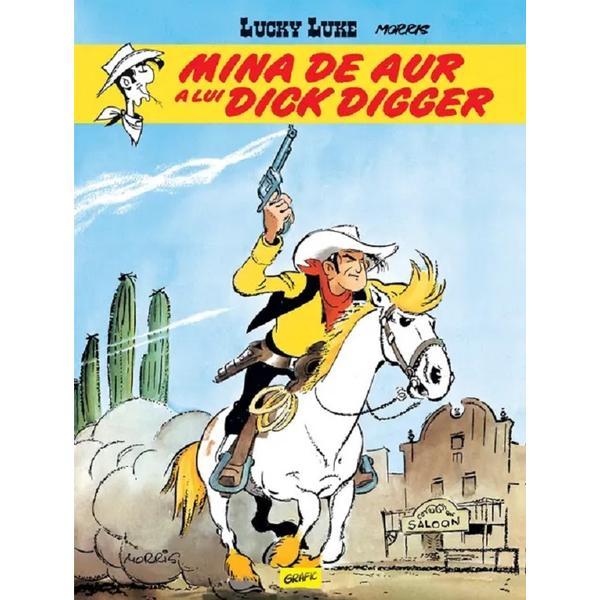 Carte Mina De Aur A Lui Dick Digger (Lucky Luke Vol.1) - Morris