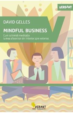 Carte Mindful business - David Gelles editura David Gelles