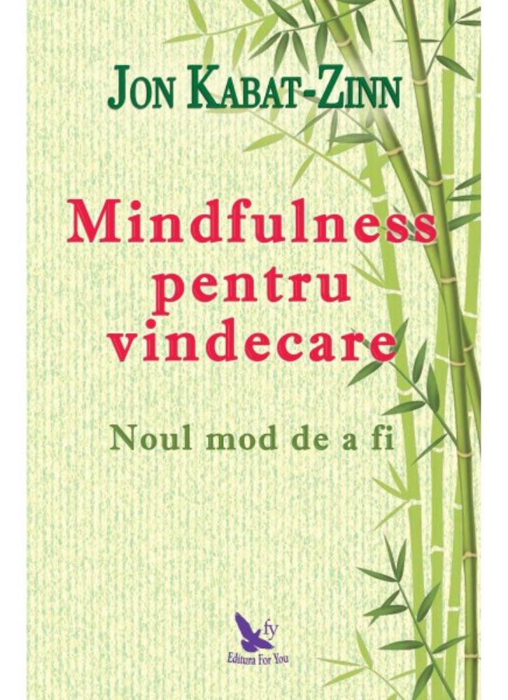 Carte Mindfulness pentru vindecare editura ForYou