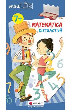 Carte Mini Luk. Matematica distractiva 7 ani+ editura Autor Anonim