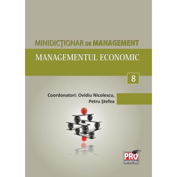 Carte Minidictionar De Management 8: Managementul Economic - Ovidiu Nicolescu