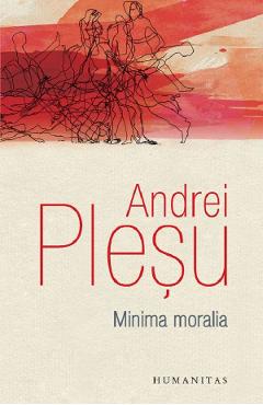 Carte Minima moralia - Andrei Plesu editura Andrei Plesu