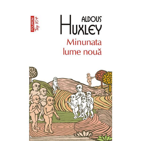 Carte Minunata lume noua - Aldous Huxley