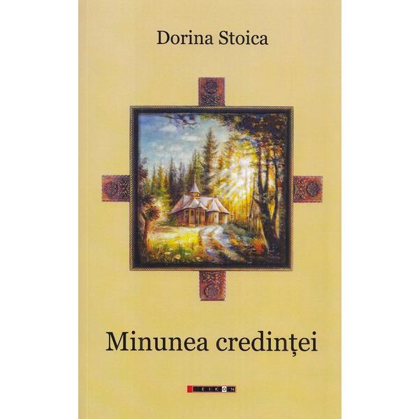 Carte Minunea credintei - Dorina Stoica