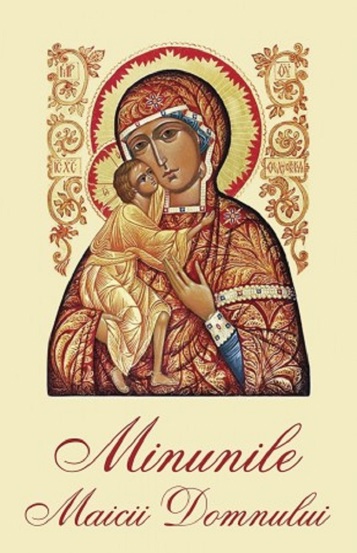 Carte Minunile Maicii Domnului editura Supergraph