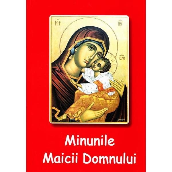 Carte Minunile Maicii Domnului - Nicodim Mandita