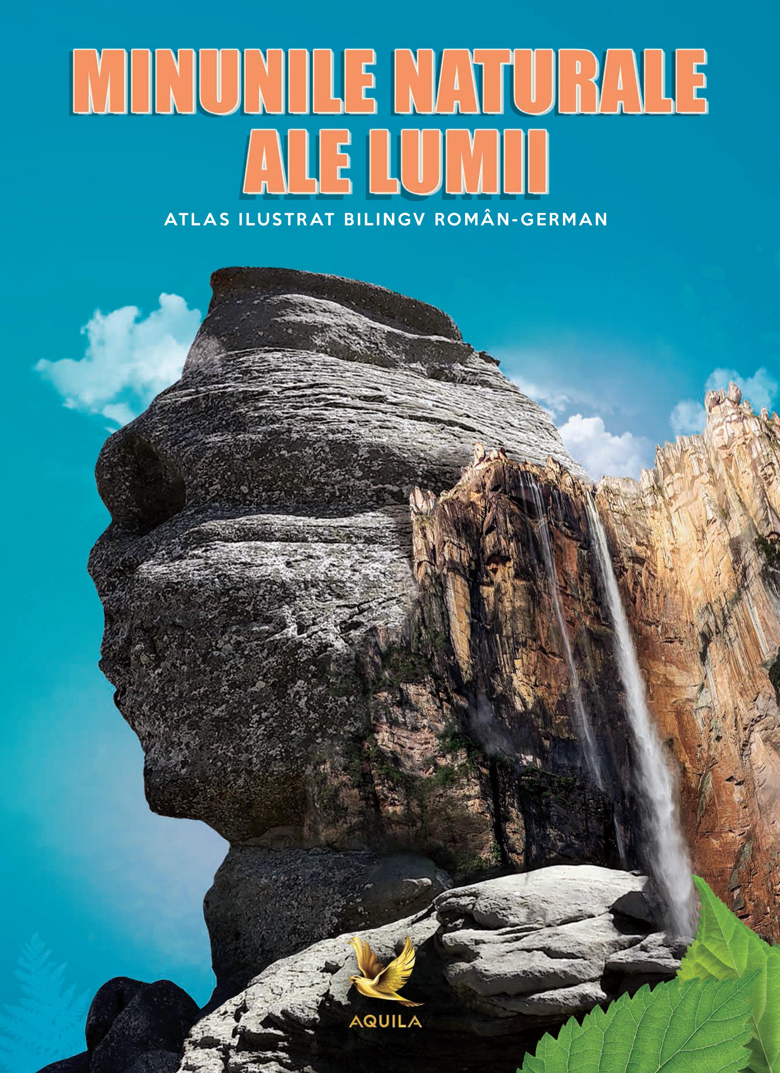 Carte Minunile naturale ale lumii   editura Aquila