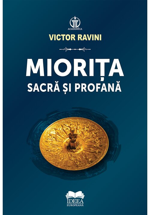 Carte Miorita sacra si profana editura IDEEA EUROPEANA