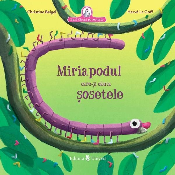 Carte Miriapodul care-si cauta sosetele - Christine Beigel