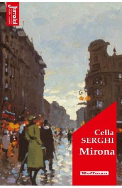 Carte Mirona - Cella Serghi editura Cella Serghi