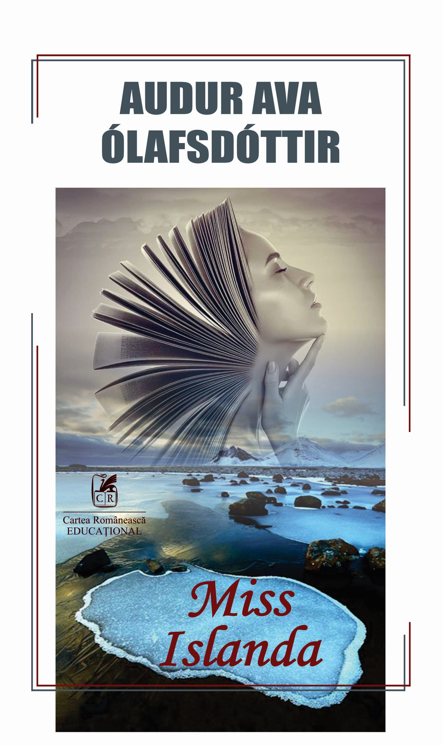 Carte Miss Islanda autor Audur Ava Olafsdottir editura Cartea Romaneasca Educational