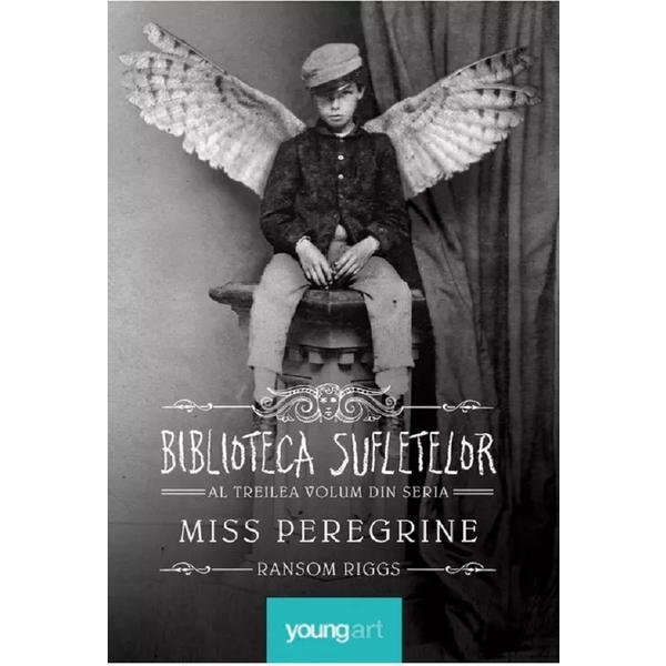 Carte Miss Peregrine Vol.3: Biblioteca sufletelor - Ransom Riggs