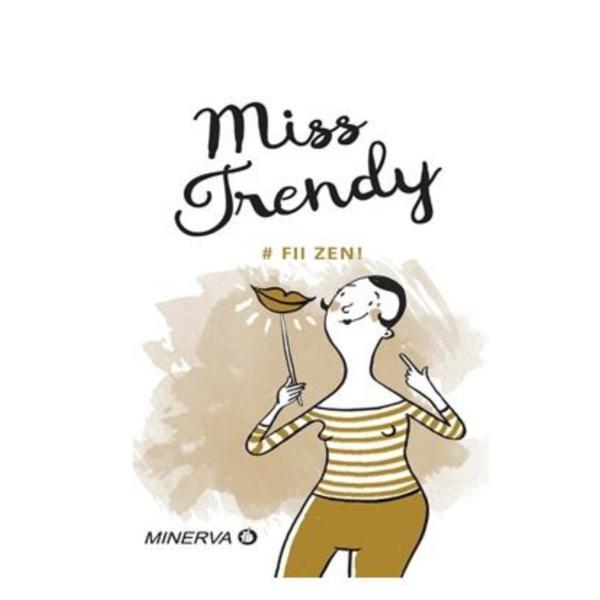 Carte Miss Trendy - Fii zen!