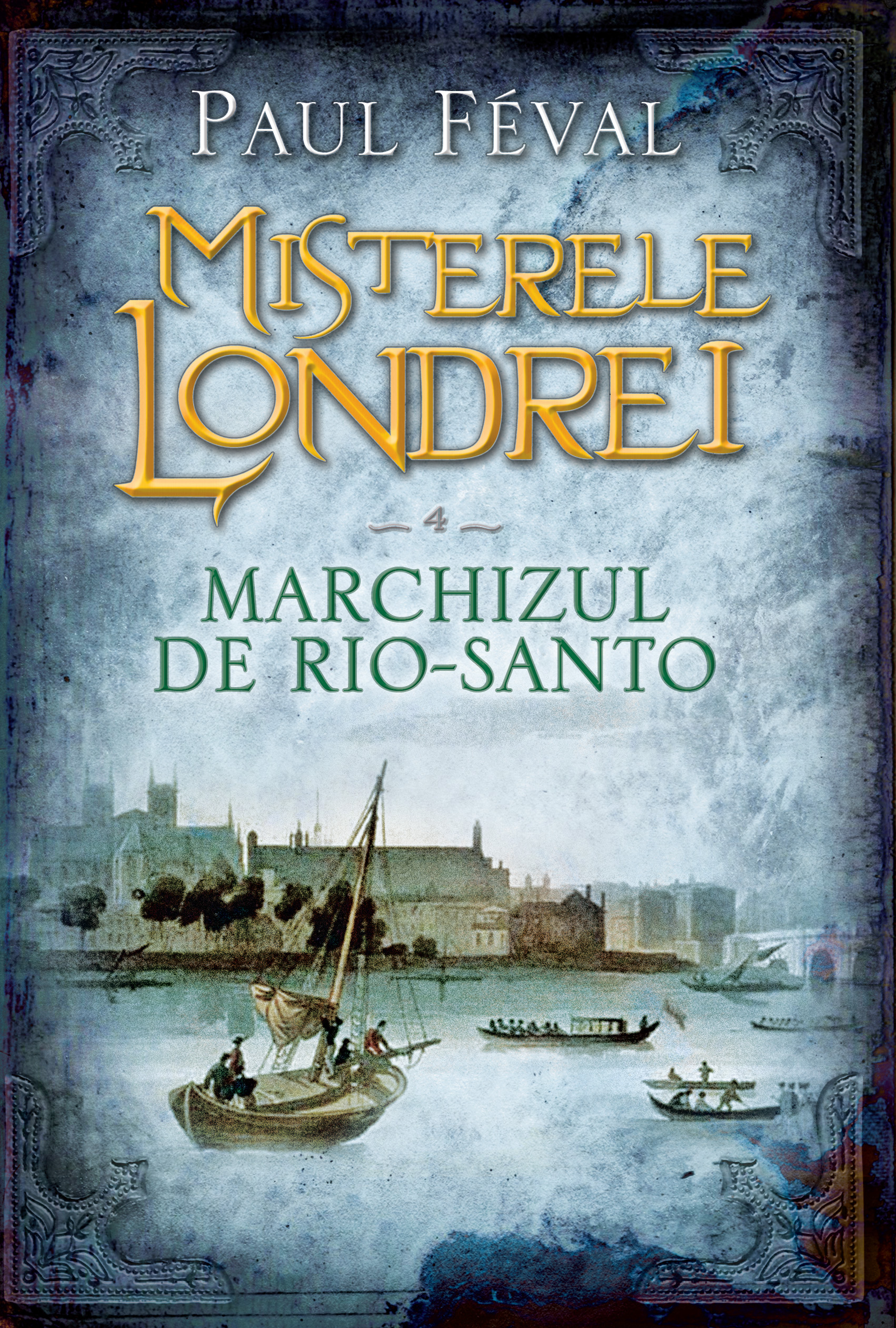 Carte Misterele Londrei. Marchizul de Rio-Santo (vol. 4) editura Litera