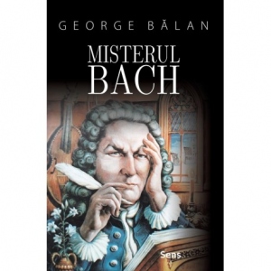 Carte Misterul Bach Autor George Balan