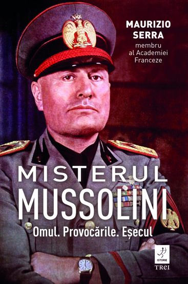 Carte Misterul Mussolini editura Trei