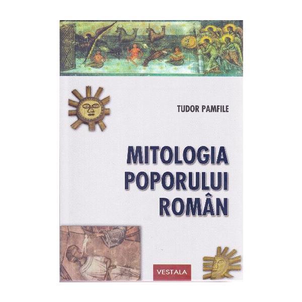 Carte Mitologia poporului roman - Tudor Pamfile