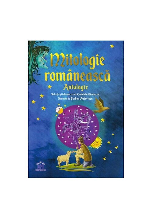 Carte Mitologie Romaneasca: Antologie editura Didactica Publishing House