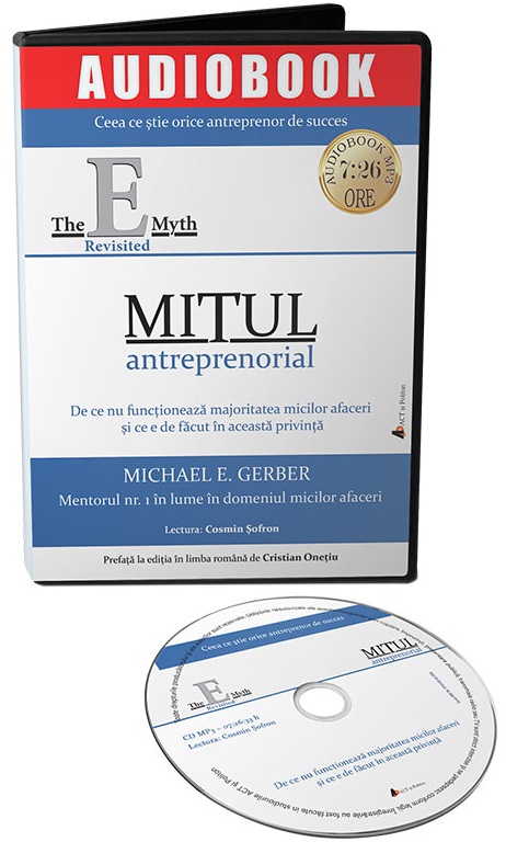 Carte Mitul antreprenorial autor Michael Gerber editura Michael Gerber