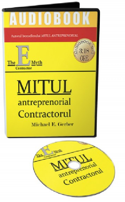 Carte Mitul antreprenorial. Contractorul autor Michael E. Gerber editura Michael E. Gerber