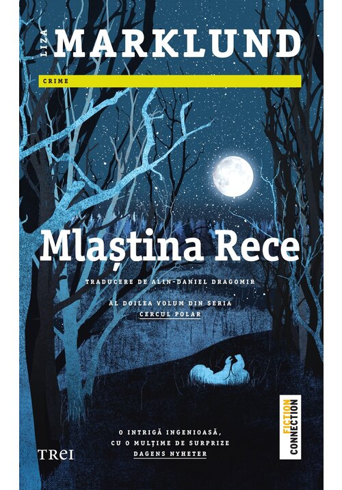 Carte Mlastina rece (al doilea volum din seria Cercul Polar) editura Trei