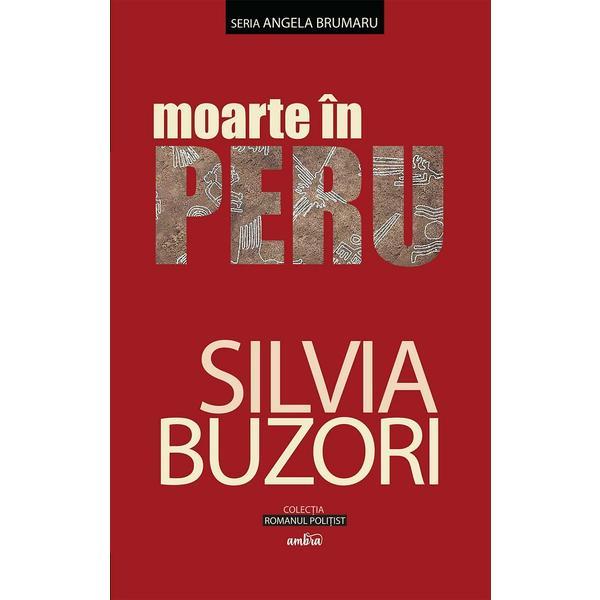 Carte Moarte in Peru - Silvia Buzori