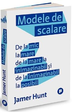 Carte Modele de scalare - Jamer Hunt editura Jamer Hunt