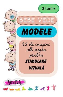Carte Modele. Bebe vede editura -