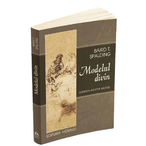Carte Modelul divin - Baird Spalding