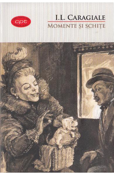 Carte Momente si schite autor Ion Luca Caragiale editura Litera