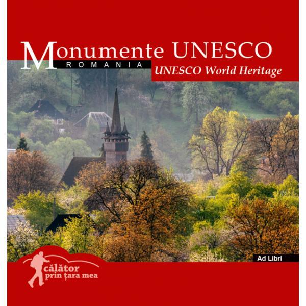 Carte Monumente Unesco: Romania. Calator prin tara mea Ed.2024
