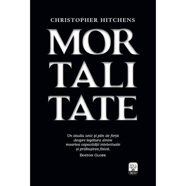 Carte Mortalitate - Christopher Hitchens