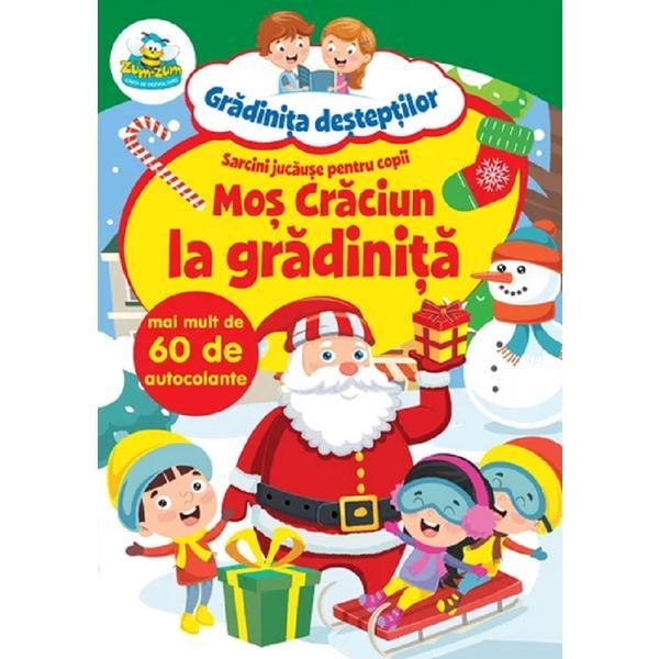 Carte Mos Craciun la gradinita: Sarcini jucause pentru copii. 60 de autocolante