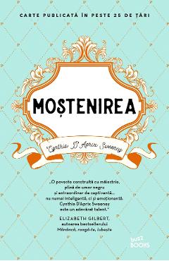 Carte Mostenirea - Cynthia D'Aprix Sweeney editura Cynthia Daprix Sweeney