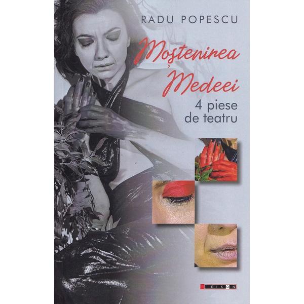 Carte Mostenirea Medeei - Radu Popescu