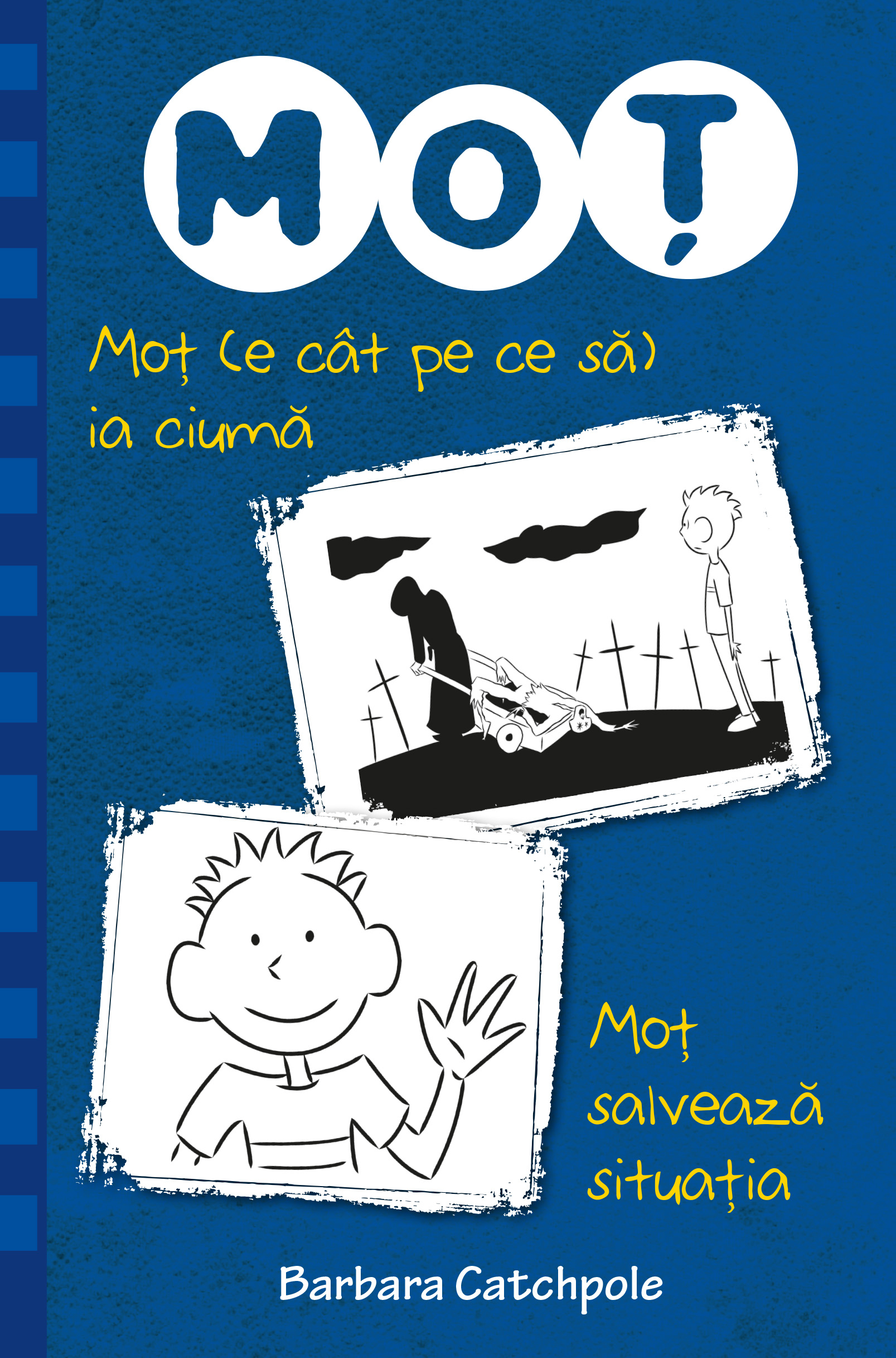 Carte Moț (e cât pe ce să) ia ciuma. Moț salvează situația editura Litera