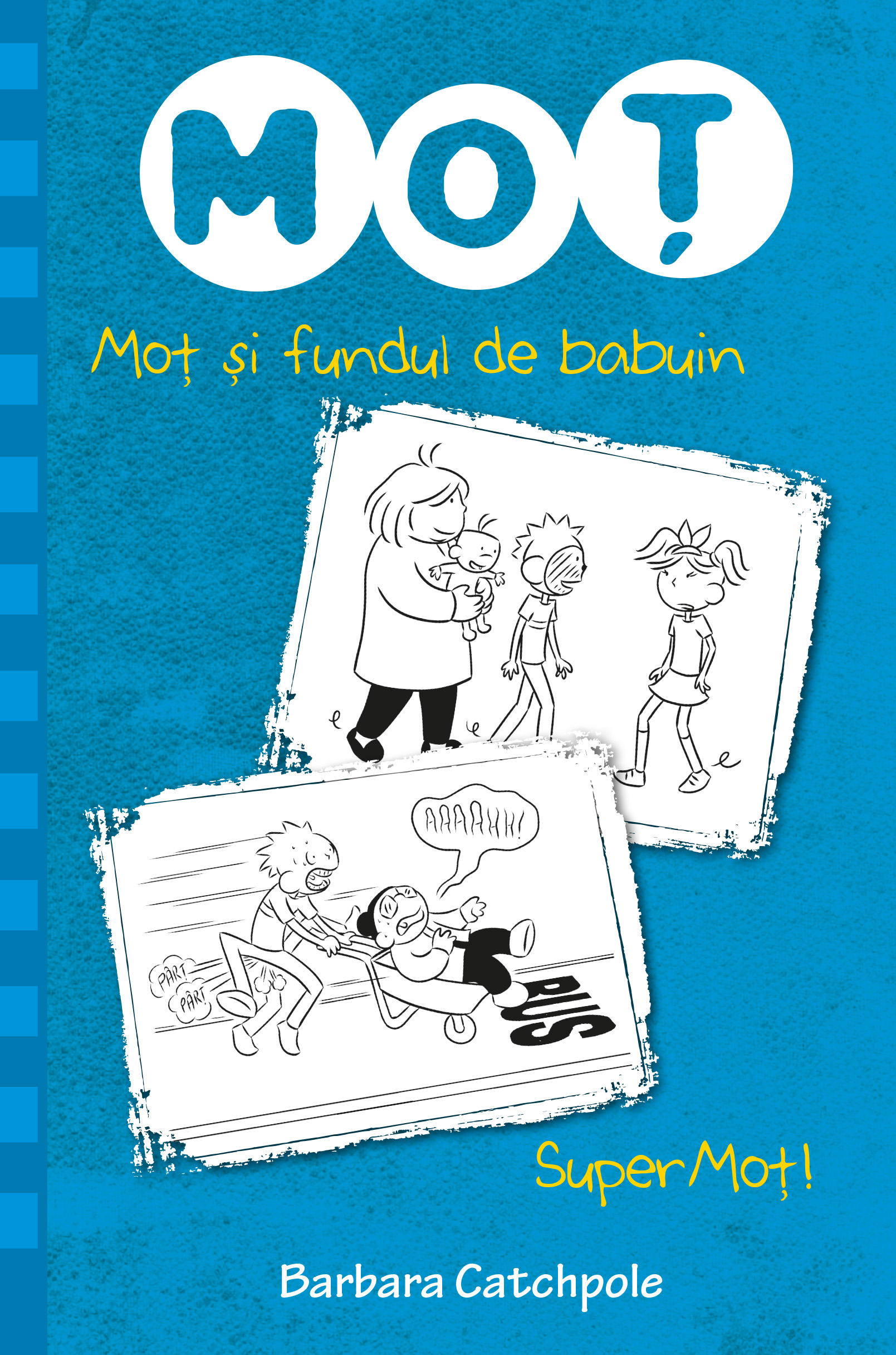 Carte Moț și fundul de babuin. SuperMoț! editura Litera