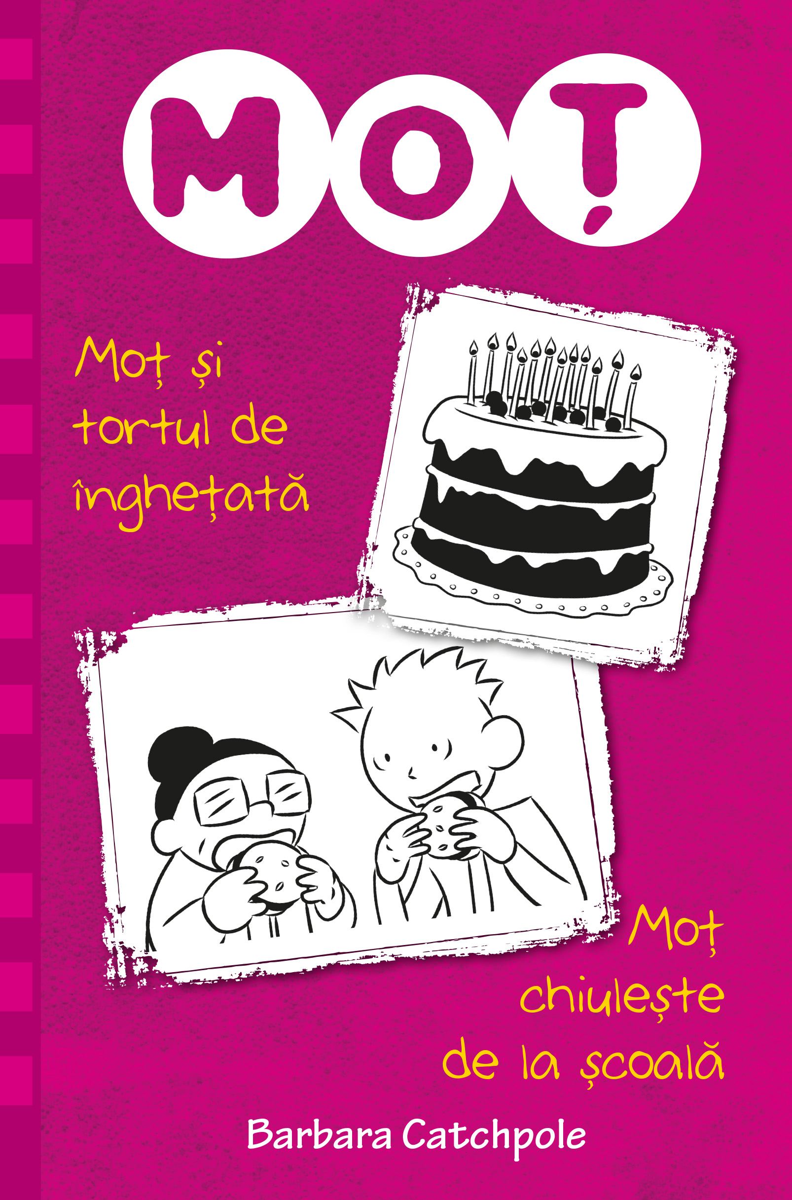 Carte Moț și tortul de înghețată. Moț chiulește de la școală editura Litera