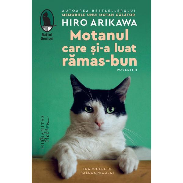 Carte Motanul care si-a luat ramas-bun - Hiro Arikawa